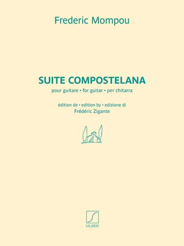 Mompou - Suite Compostelana For Guitar