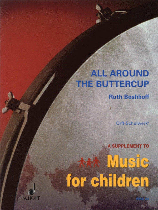 All Around The Buttercup- Folk Songs and Music For Children Book