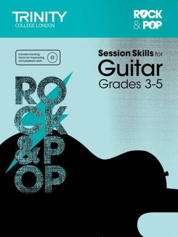 Rock & Pop Session Skills Guitar Grade 3-5 Trinity Book