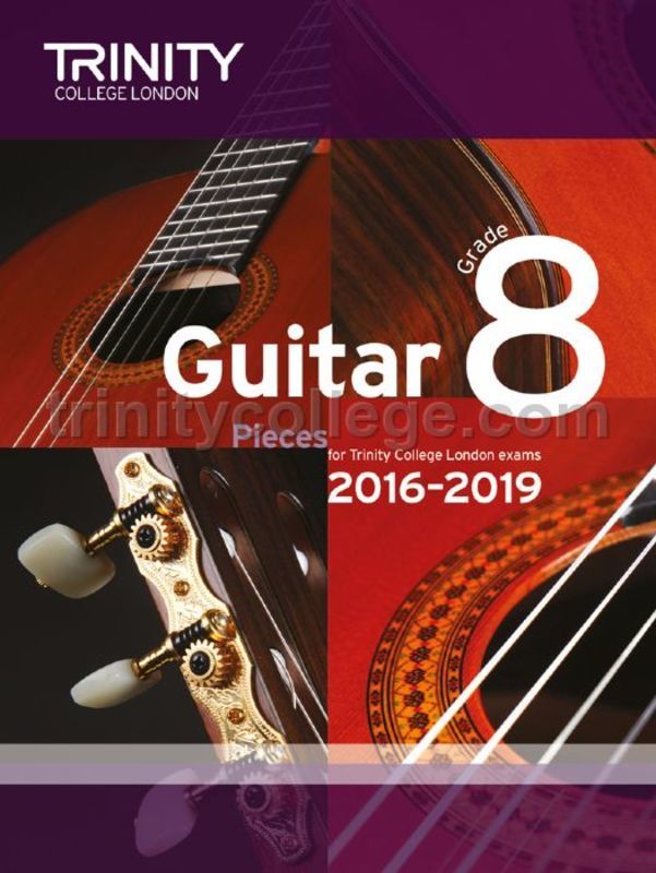 Guitar Exam Pieces 2016-19 Gr 8