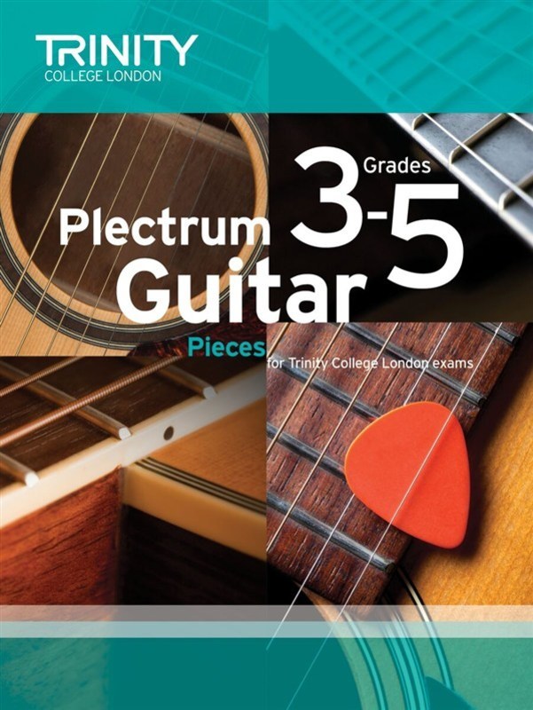 Plectrum Guitar Pieces 2016-19 Grade 3-5 Book Trinity