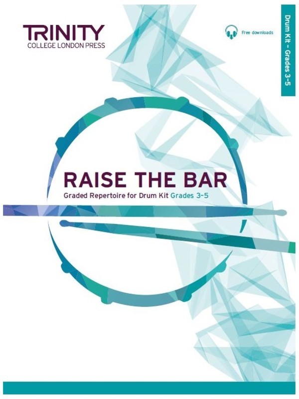 Raise The Bar Drum Kit Grades 3-5 Book/Ola Trinity