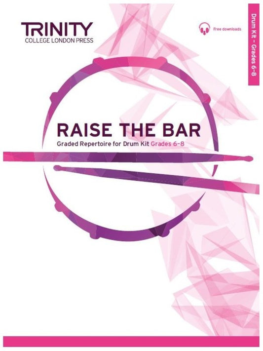 Raise The Bar Drum Kit Grades 6-8 Book/Ola Trinity
