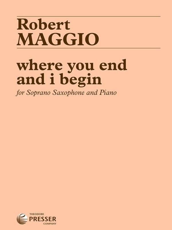 Maggio - Where You End And I Begin Sop Sax/Piano