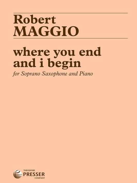 Maggio - Where You End And I Begin Sop Sax/Piano