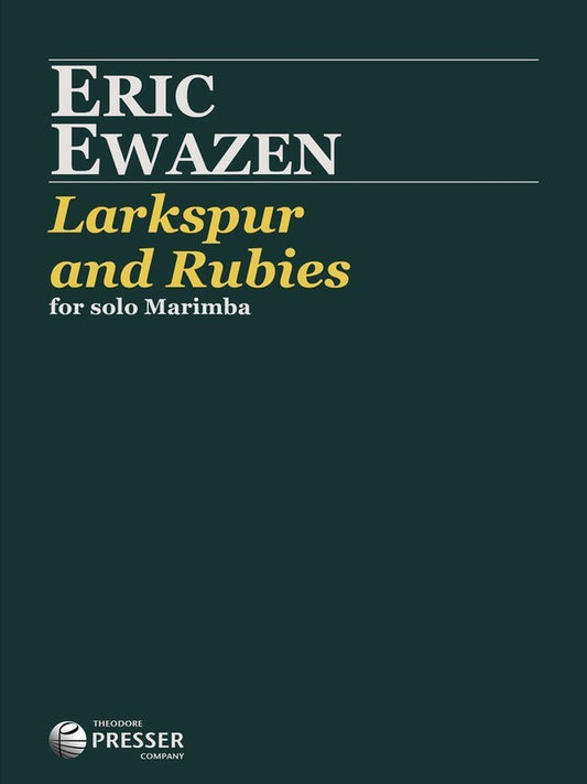 Ewazen - Larkspur & Rubies Marimba