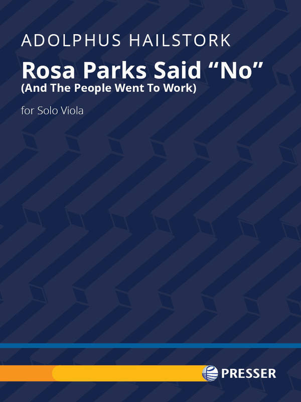 Hailstork - Rosa Parks Said No For Solo Viola
