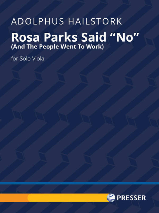 Hailstork - Rosa Parks Said No For Solo Viola