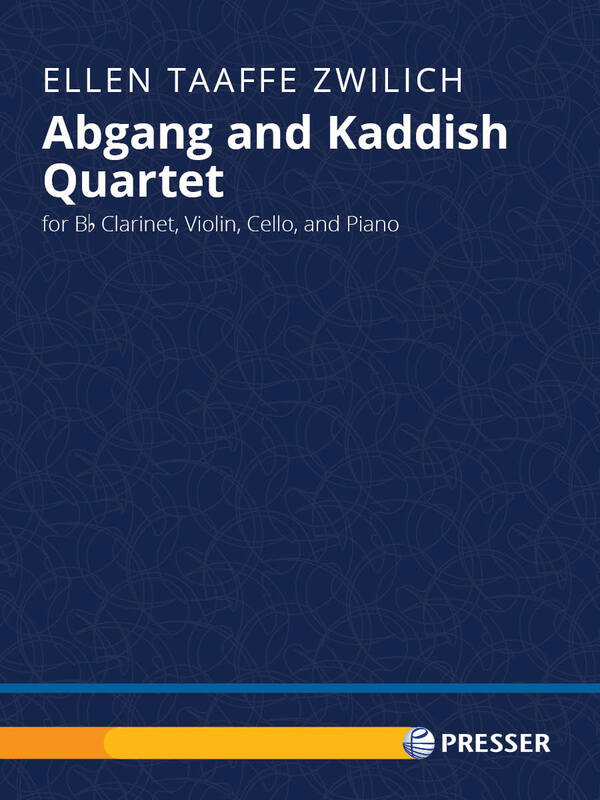 Abgang And Kaddish Quartet For Clarinet/Violin/Cello/Piano