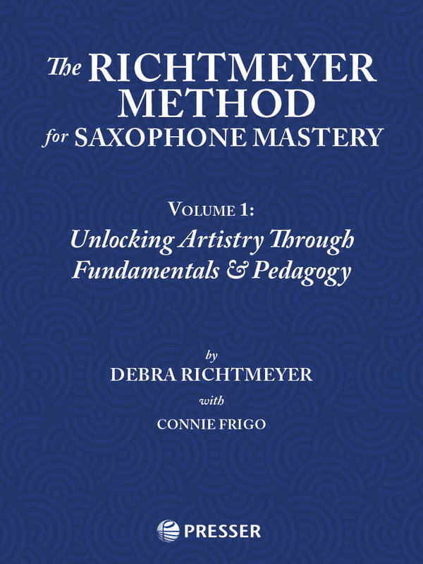 Richtmeyer Method For Saxophone Mastery Vol 1