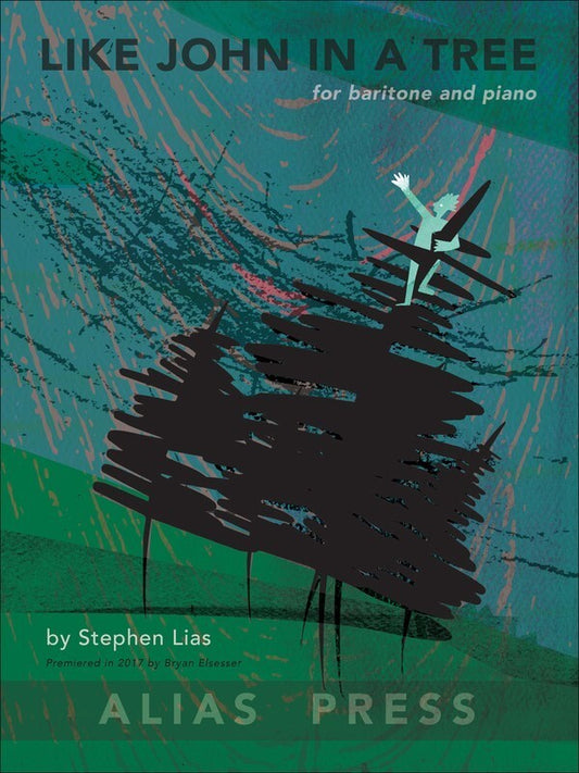 Lias - Like John In A Tree For Baritone/Piano