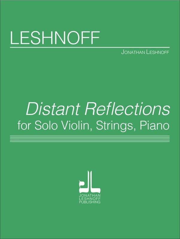 Leshnoff - Distant Reflections Violin/Strings/Pno Score