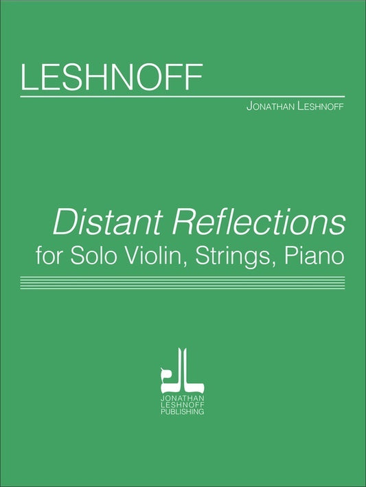Leshnoff - Distant Reflections Violin/Strings/Pno Score