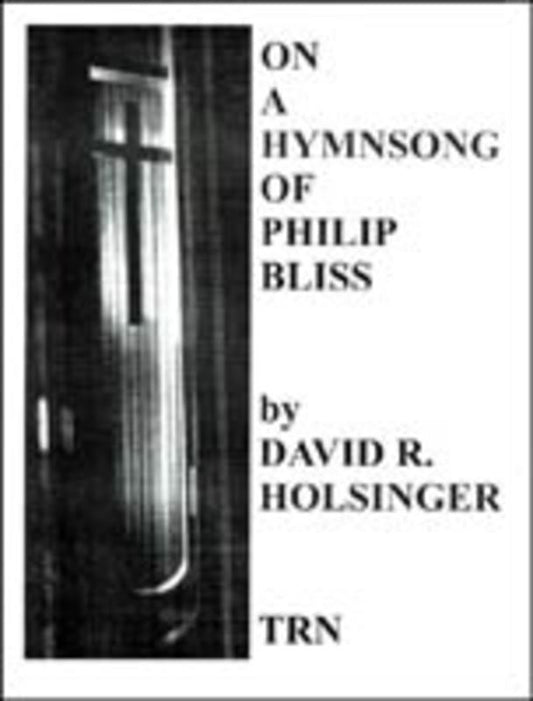 On A Hymnsong Of Philip Bliss Concert Band Score/Parts