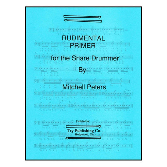 Rudimental Primer For The Snare Drummer Book