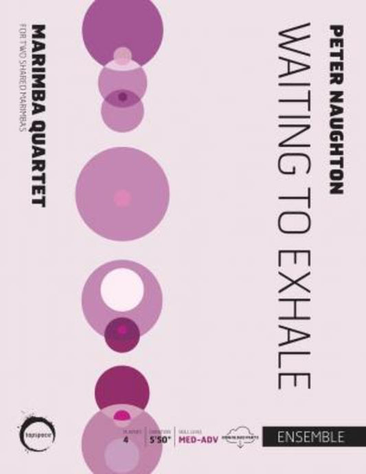 Naughton - Waiting To Exhale For Marimba Quartet