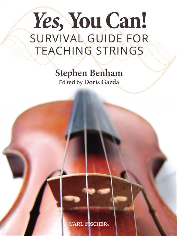 Yes You Can! Survival Guide For Teaching Strings