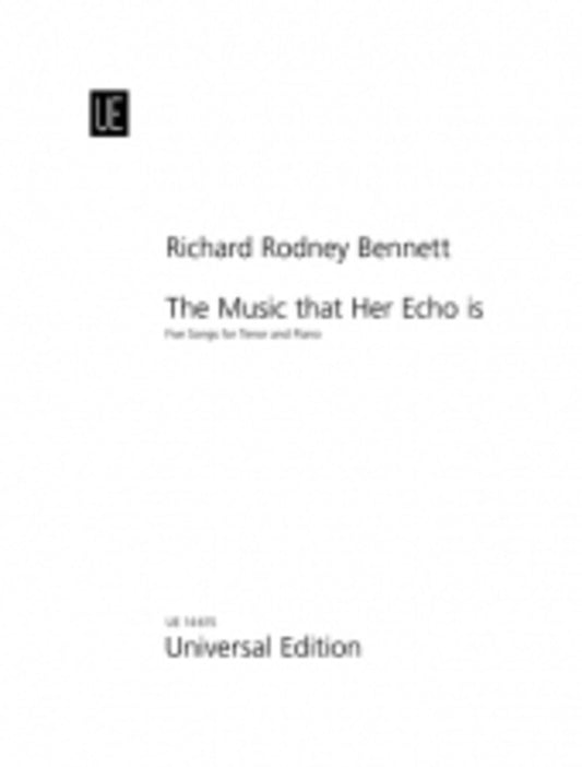 Bennett - The Music That Her Echo Is 5 Songs Tenor/Piano