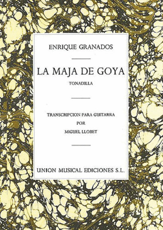 Granados - La Maja De Goya For Guitar Arr Llobet