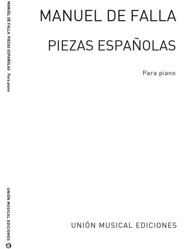 Falla - Piezas Espanolas For Piano