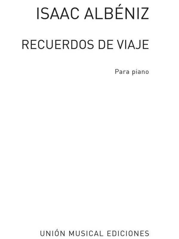 Albeniz - Recuerdos De Viaje For Piano