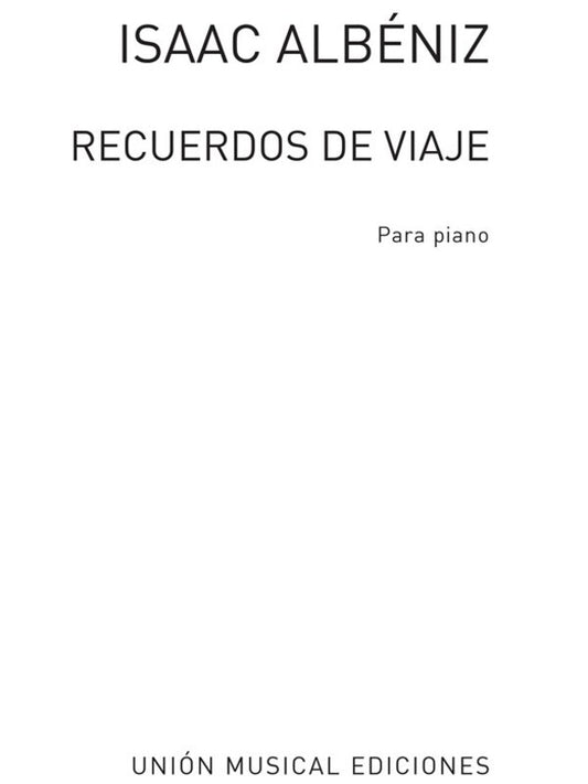 Albeniz - Recuerdos De Viaje For Piano