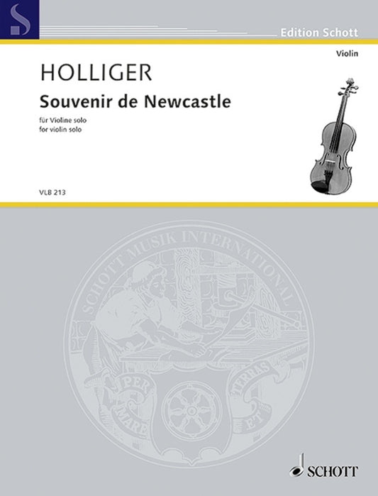 Holliger - Souvenir De Newcastle For Violin Solo