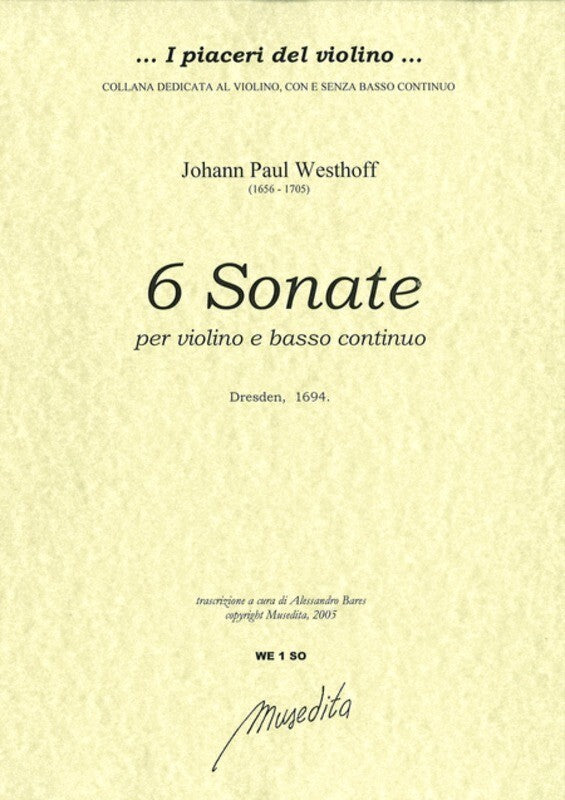 Westhoff - 6 Sonatas Violin/Bc (Dresden 1694)