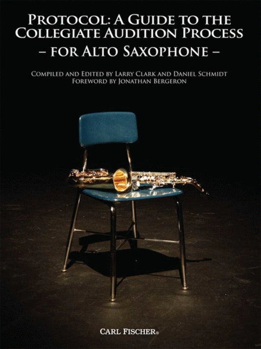 Protocol Guide To Audition Process Alto Saxophon
