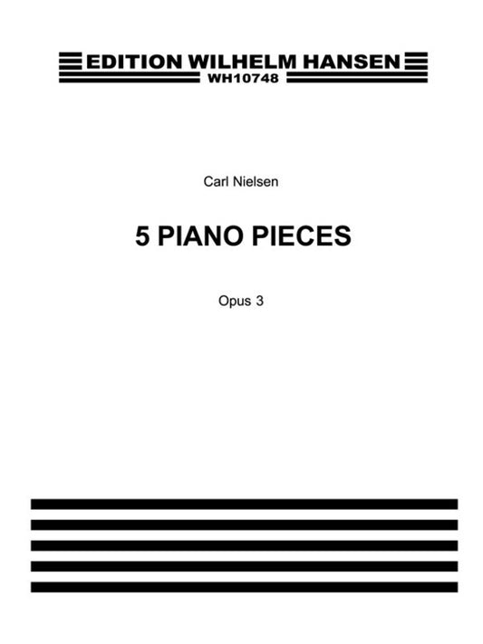 Nielsen - 5 Piano Pieces Op 3