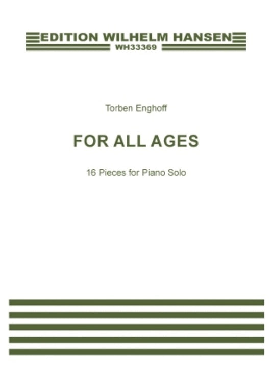 Enghoff - For All Ages 16 Pieces For Piano Solo