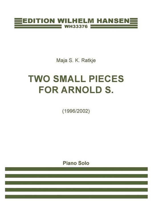 Ratkje - 2 Small Pieces For Arnold S. For Piano