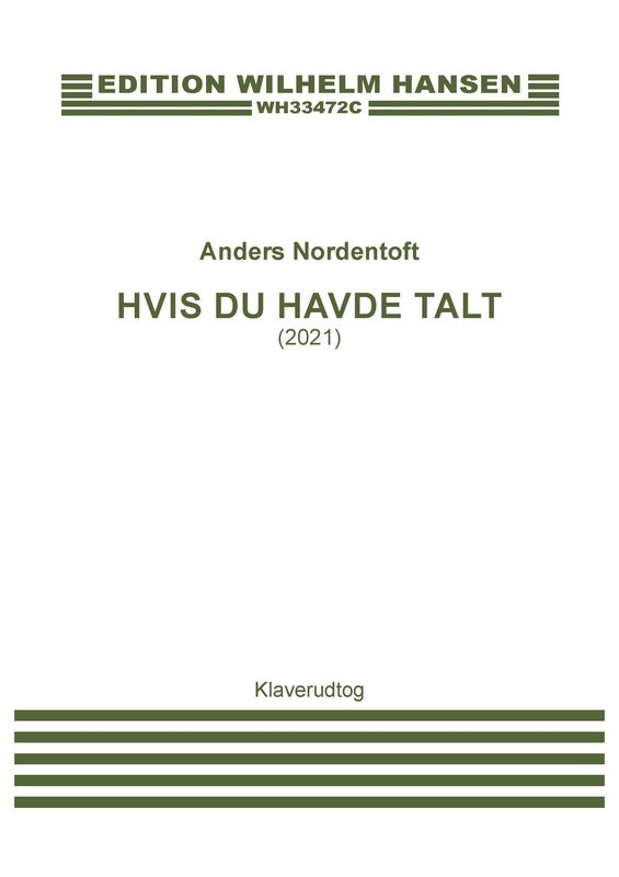 Nordentoft - Hvis Du Havde Talt Vocal Score