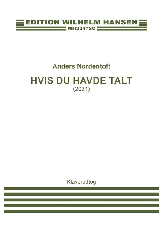 Nordentoft - Hvis Du Havde Talt Vocal Score