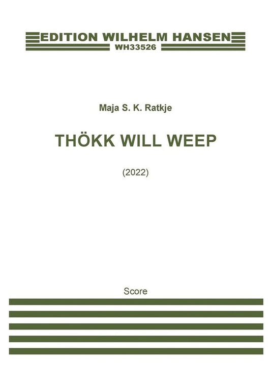 Ratkje - Thokk Will Weep Vocal Score