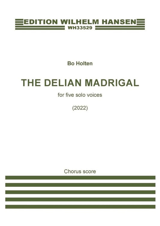 Holten - The Delian Madrigal For 5 Solo Voices