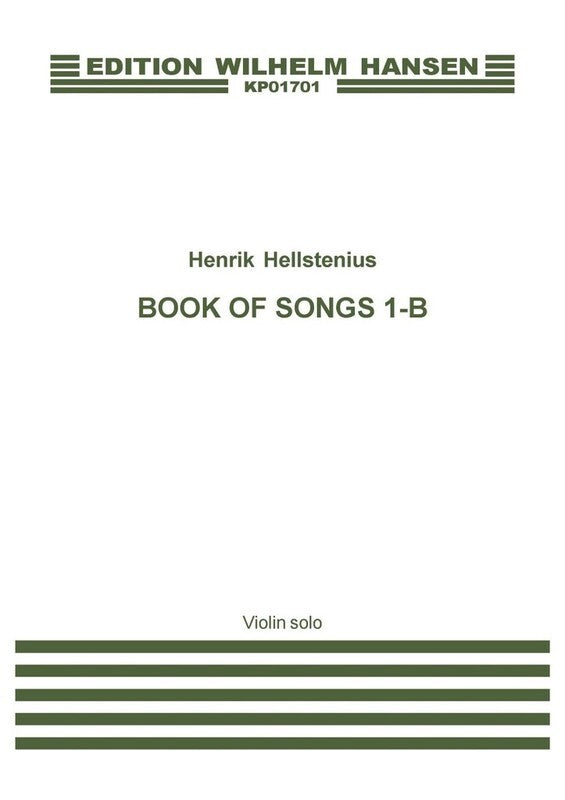 Hellstenius - Book Of Songs 1B For Solo Violin