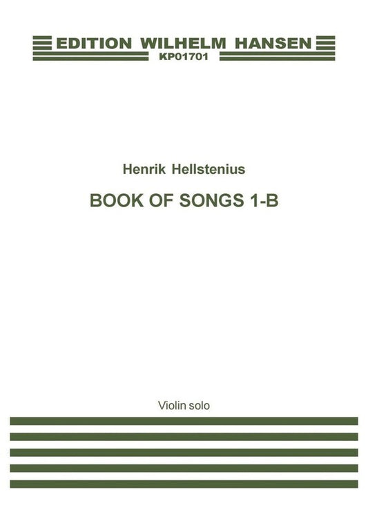 Hellstenius - Book Of Songs 1B For Solo Violin