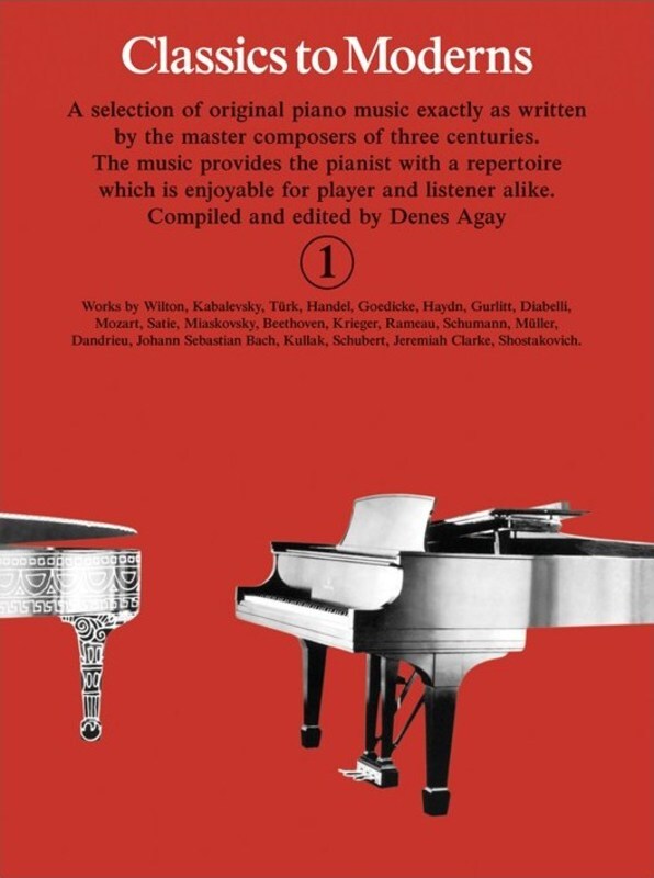 Classics To Moderns Piano Book 1