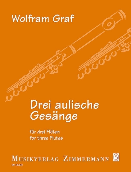 Graf - Drei Aulische Gesange Op 150 For 3 Flutes