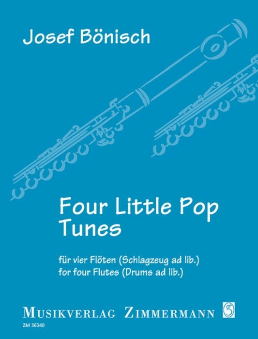 Boenisch - Four Little Pop Tunes For 4 Flutes (Drums Ad Lib)